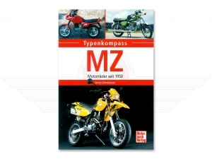 Buch mit dem Titel &quot; MZ - Motorr&auml;der seit 1950&quot; - Andy Schwietzer*